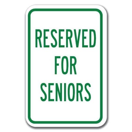 Signmission Reserved For Seniors 12inx18in Heavy Gauge Aluminums, A-1218 Hospital - Reserved For Senior A-1218 Hospital - Reserved For Senior